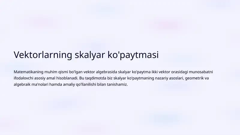 Vektorlarning skalyar ko'paytmasi