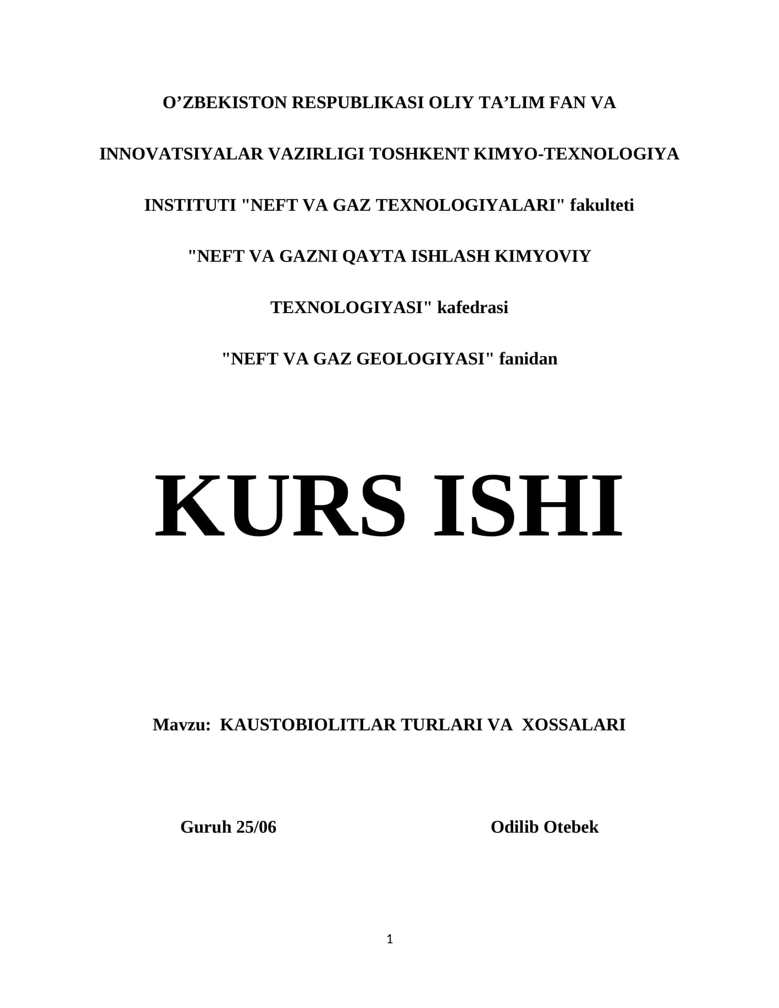 KAUSTOBIOLITLAR TURLARI VA XOSSALARI