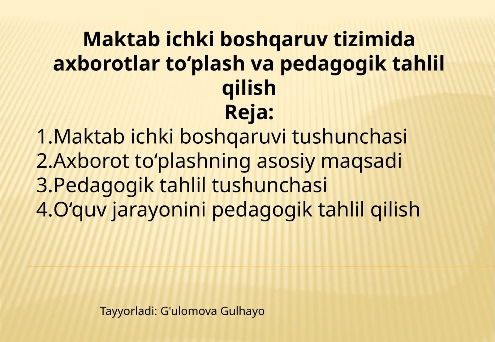 Maktab ichki boshqaruv tizimida axborotlar to‘plash va pedagogik tahlil qilish