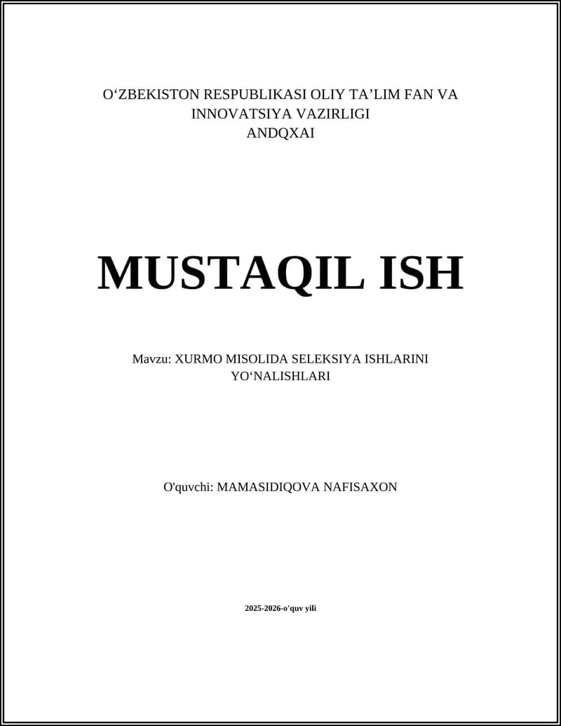 XURMO MISOLIDA SELEKSIYA ISHLARINI YOʻNALISHLARI