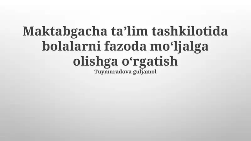 Bolalarda Fazoviy Yo'nalishni O'rgatish