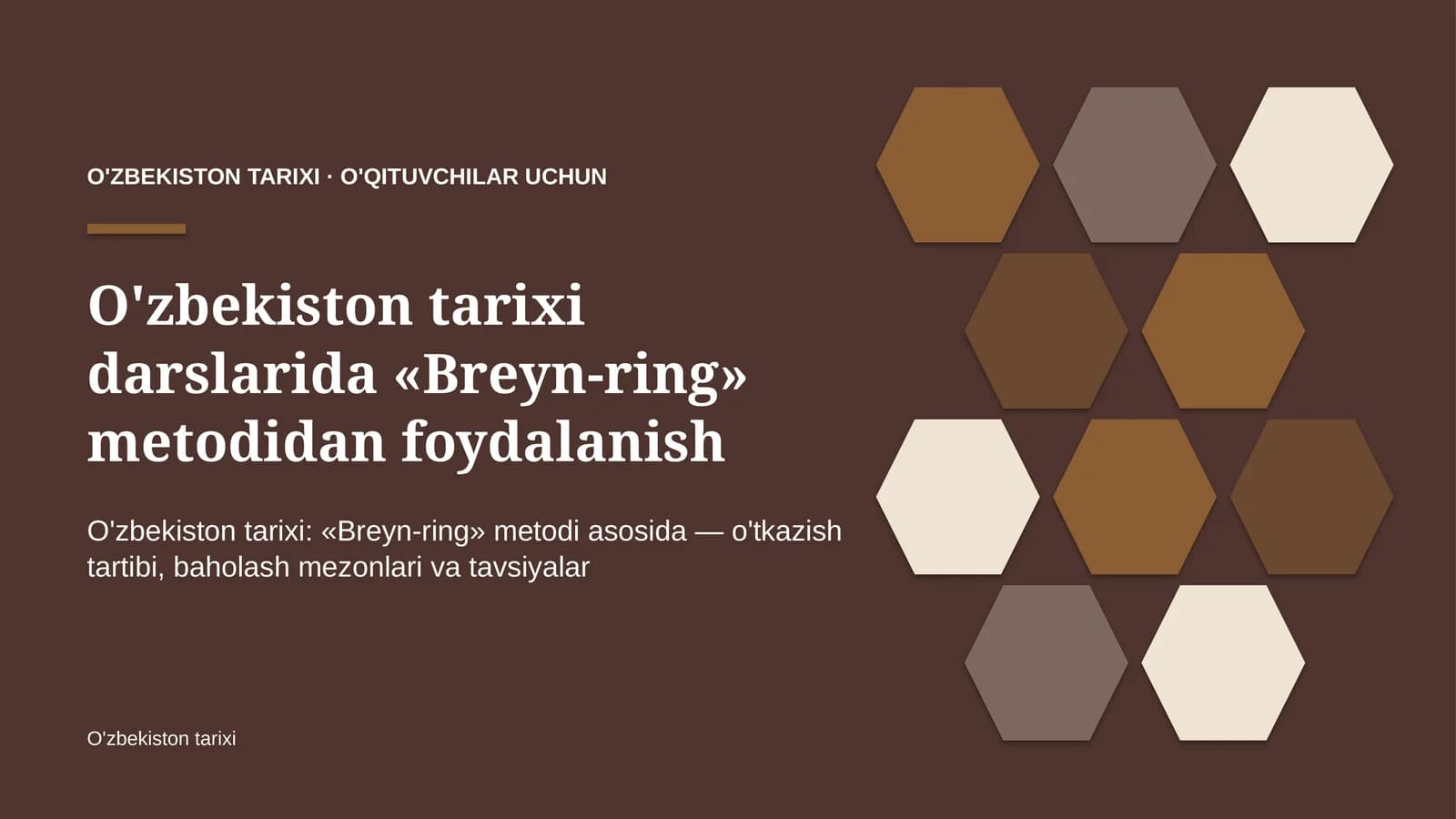 o'zbekiston tarixi darslarida breyn ring metodidan foydalanish 1575