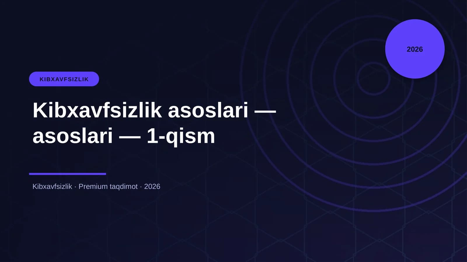 Kibxavfsizlik asoslari — asoslari — 1-qism