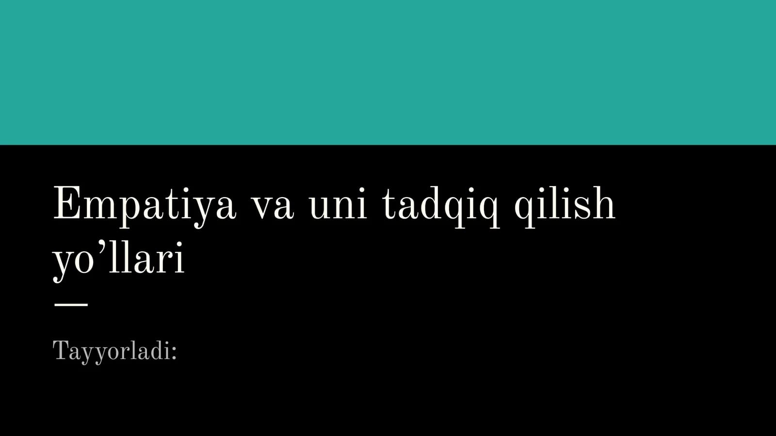 Empatiya va uni tadqiq qilish yo’llari