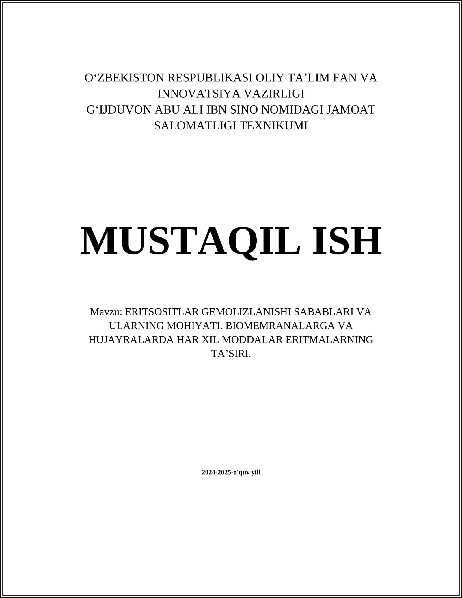 ERITSOSITLAR GEMOLIZLANISHI SABABLARI VA ULARNING MOHIYATI. BIOMEMRANALARGA VA HUJAYRALARDA HAR XIL MODDALAR ERITMALARNING TAʼSIRI