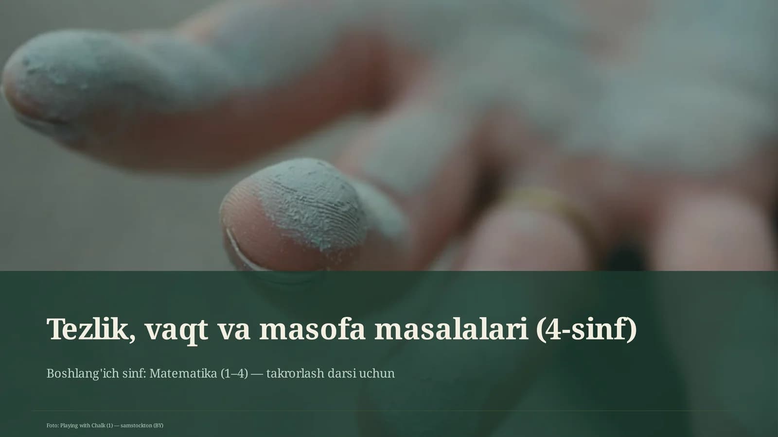 Tezlik, vaqt va masofa masalalari (4-sinf)