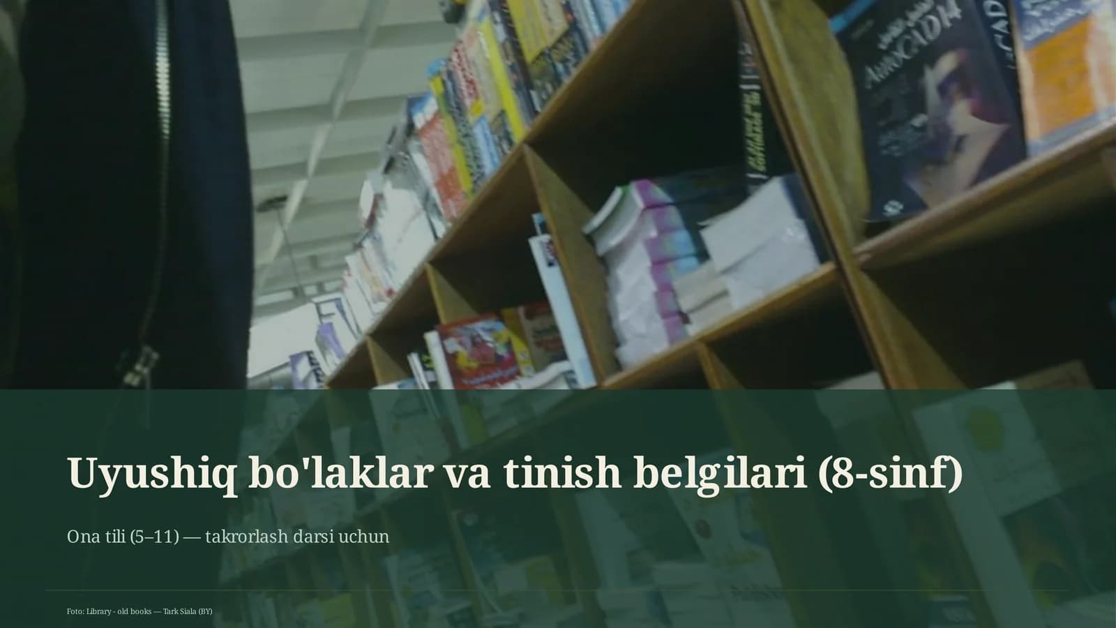 Uyushiq bo'laklar va tinish belgilari (8-sinf)