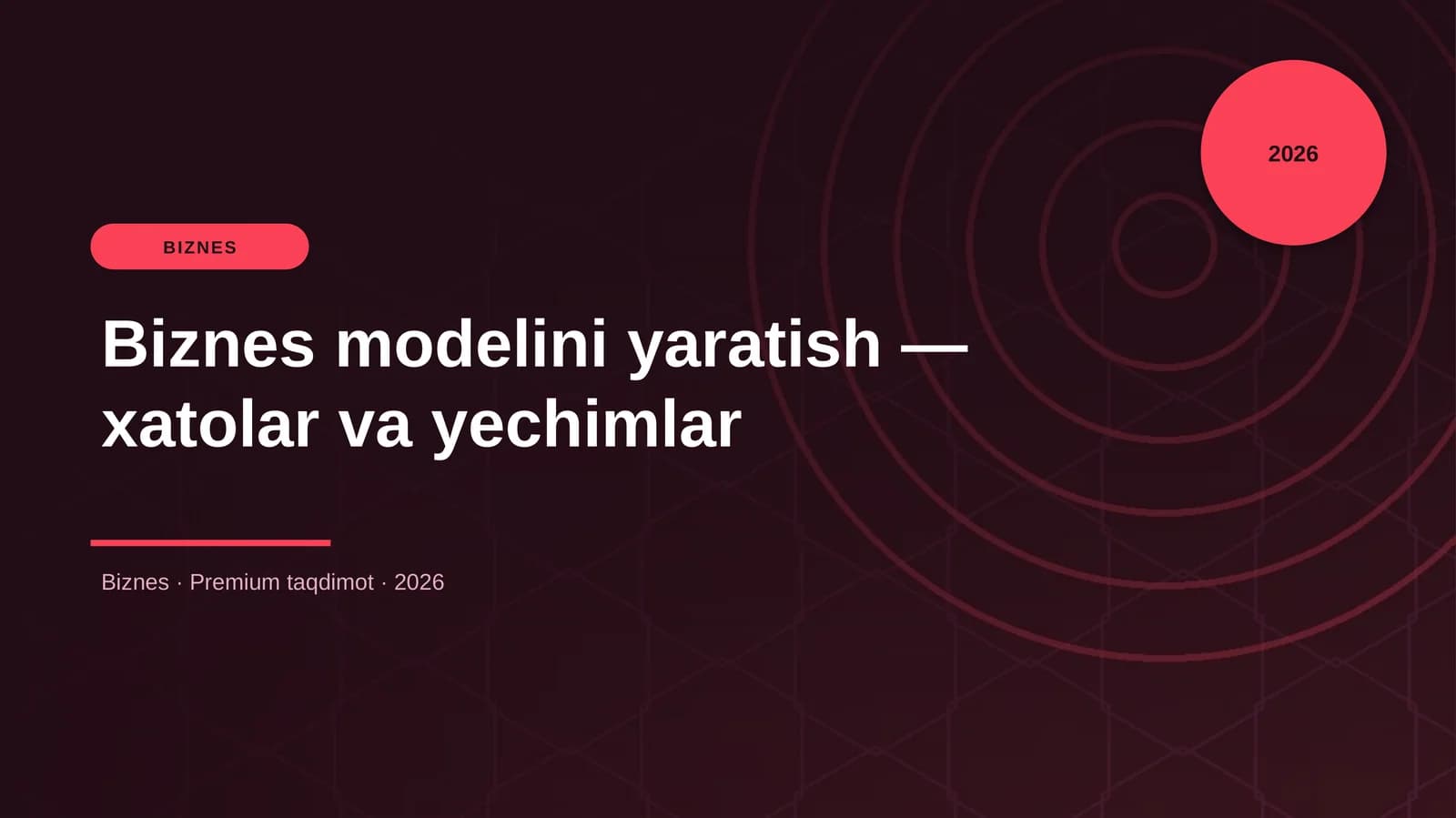 Biznes modelini yaratish — xatolar va yechimlar