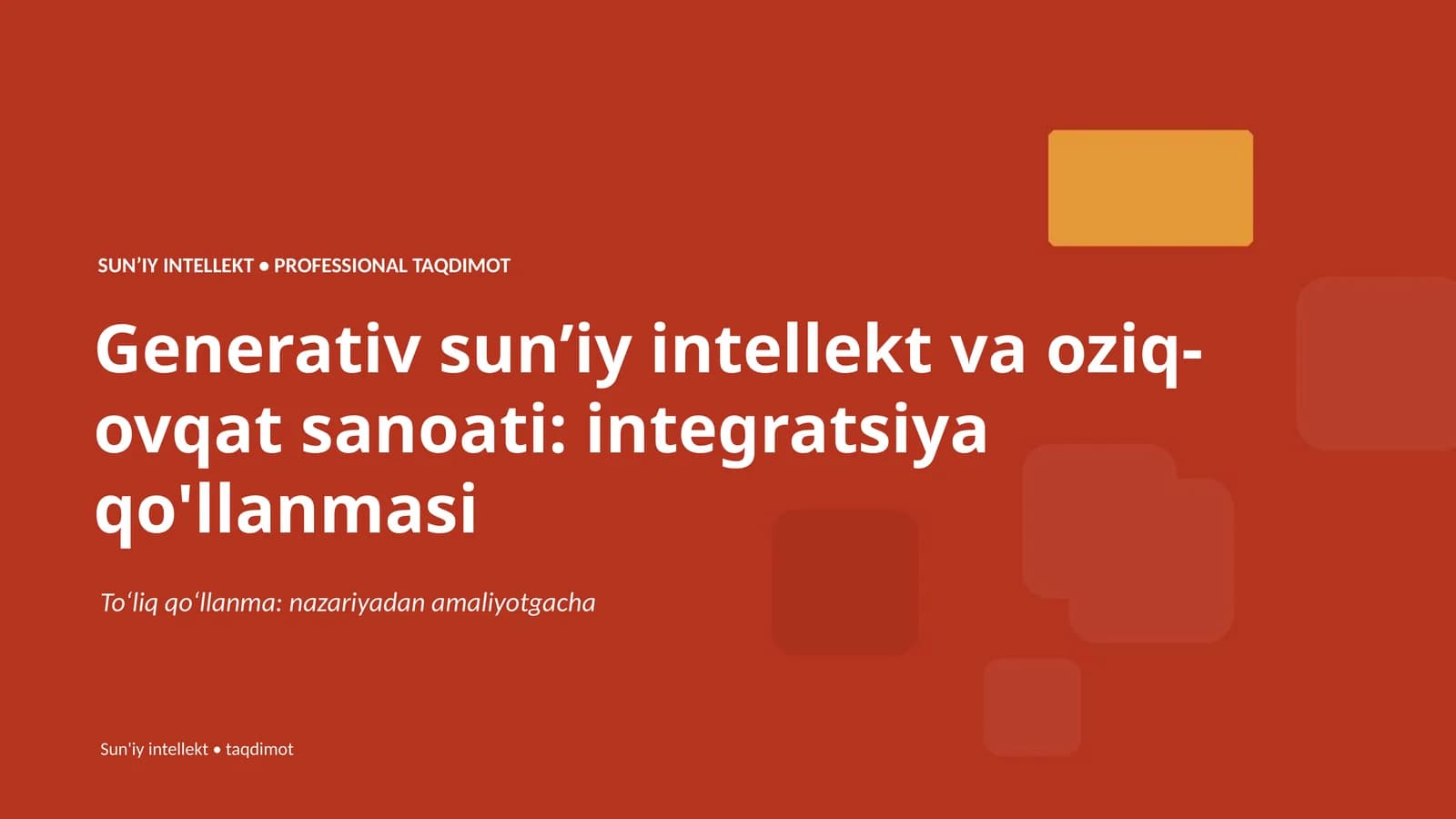 SUNʼIY INTELLEKT • PROFESSIONAL TAQDIMOT