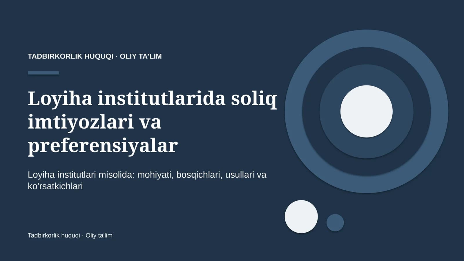 Loyiha institutlarida soliq imtiyozlari va preferensiyalar