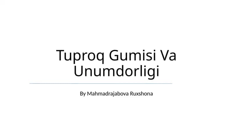 Tuproq Gumisi Va Unumdorligi