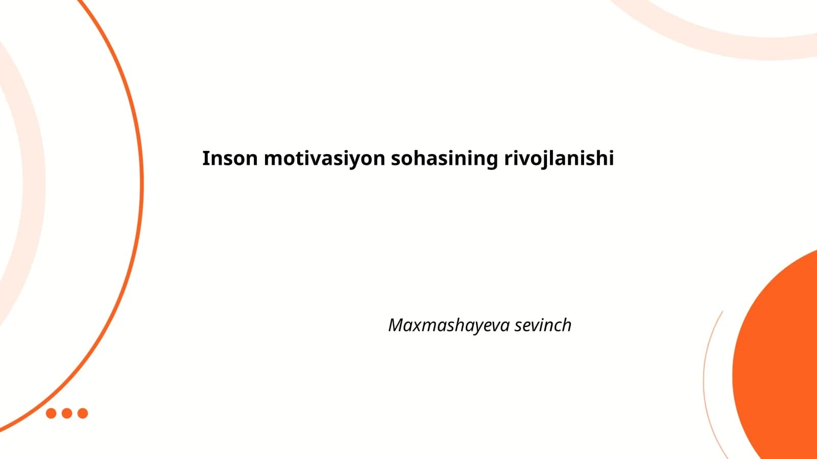 Inson motivasiyon sohasining rivojlanishi