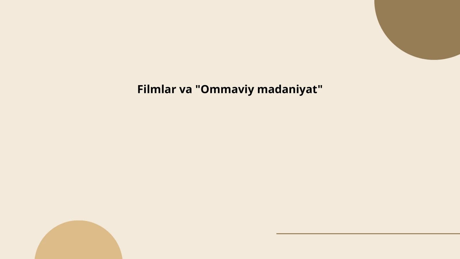 Filmlar va "Ommaviy madaniyat"