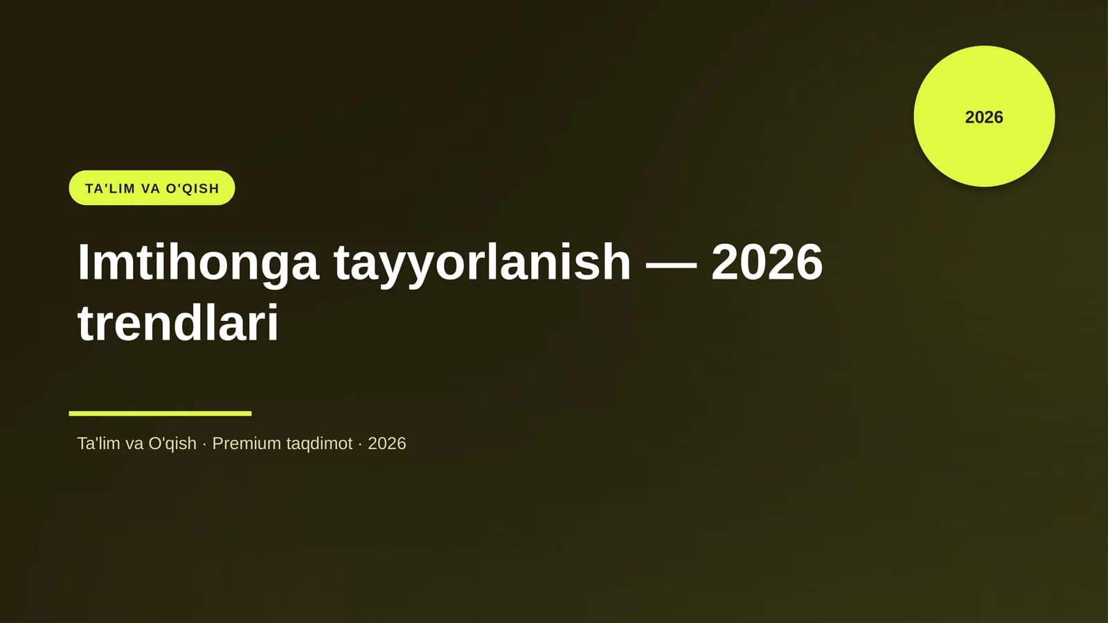 Ta'limga tayyorlanish — 2026 trendlari