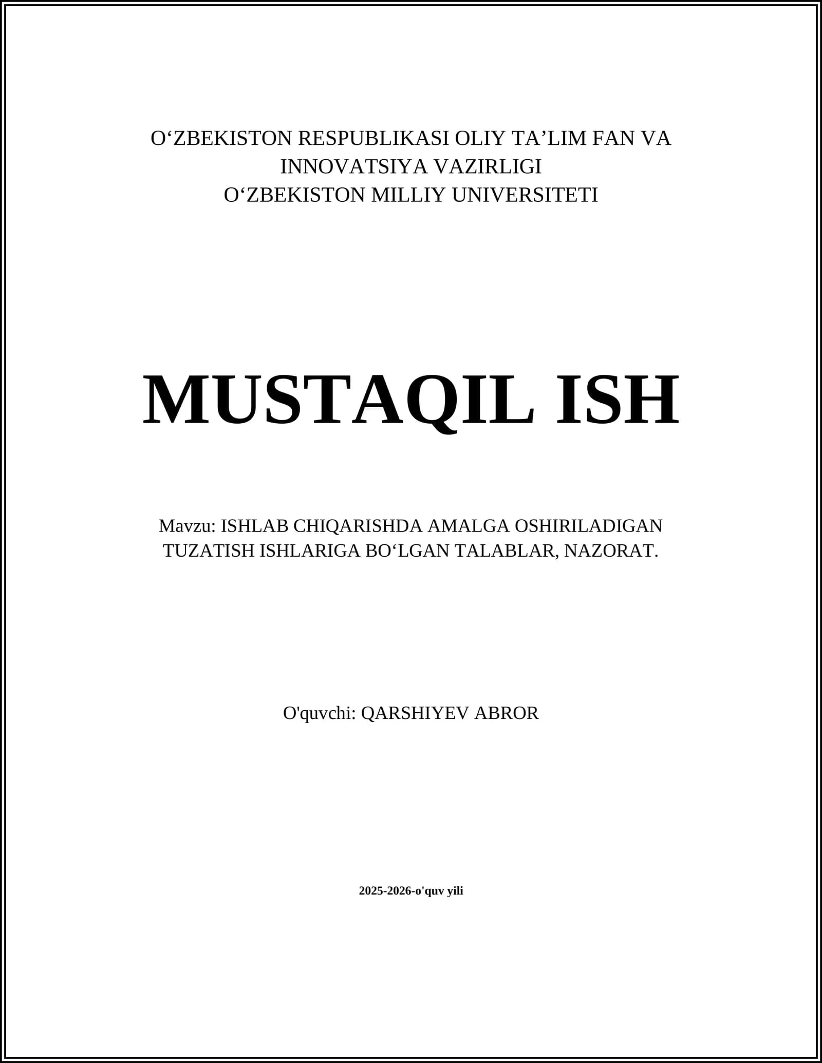 ISHLAB CHIQARISHDA AMALGA OSHIRILADIGAN TUZATISH ISHLARIGA BO‘LGAN TALABLAR, NAZORAT