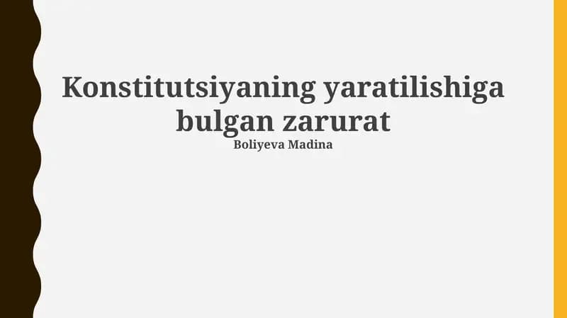 Konstitutsiyaning yaratilishiga bulgan zarurat