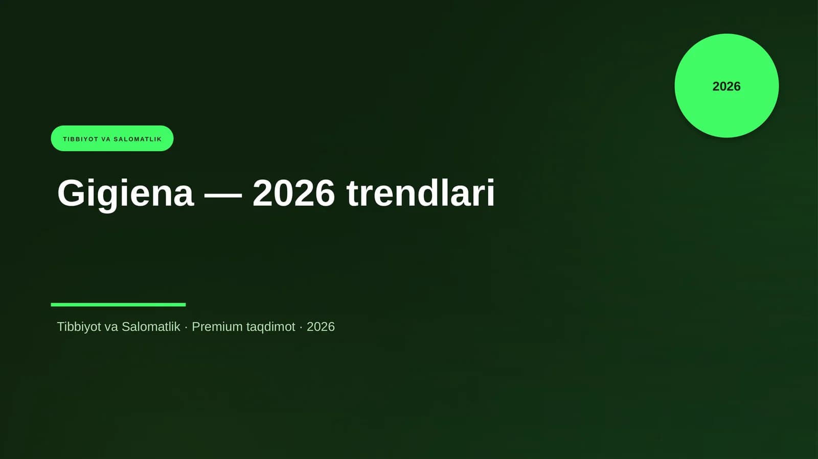 Gigiena — 2026 trendlari