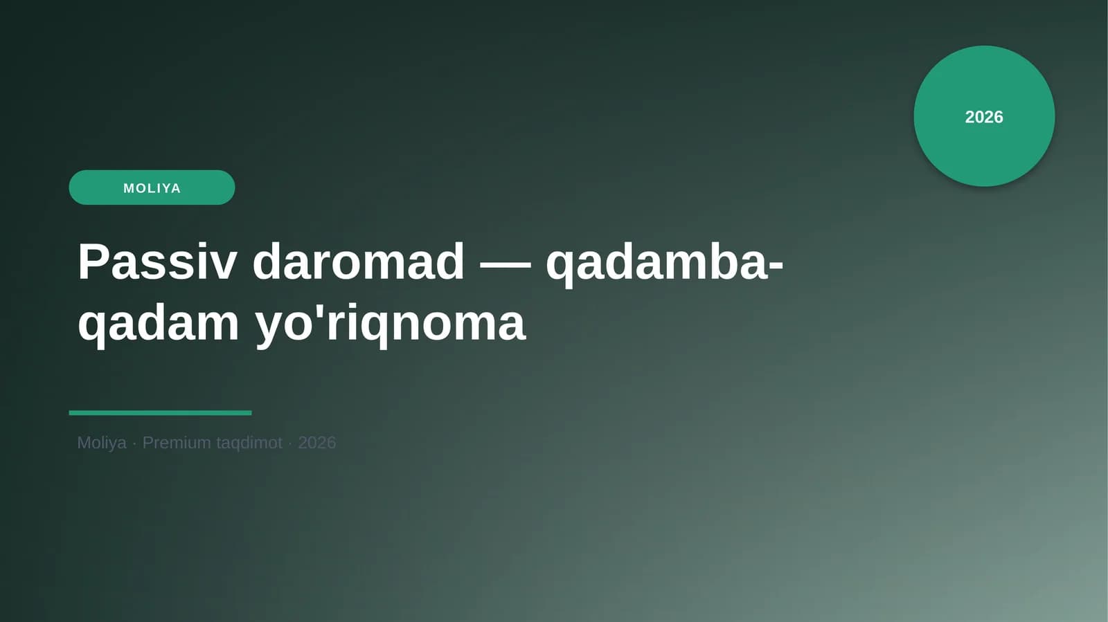 Passiv daromad — qadamba-qadam yo'riqnoma