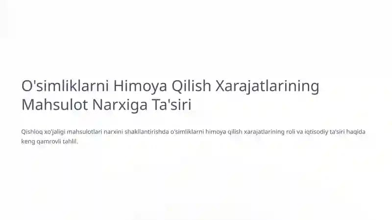 O'simliklarni Himoya Qilish Xarajatlarining Mahsulot Narxiga Ta'siri