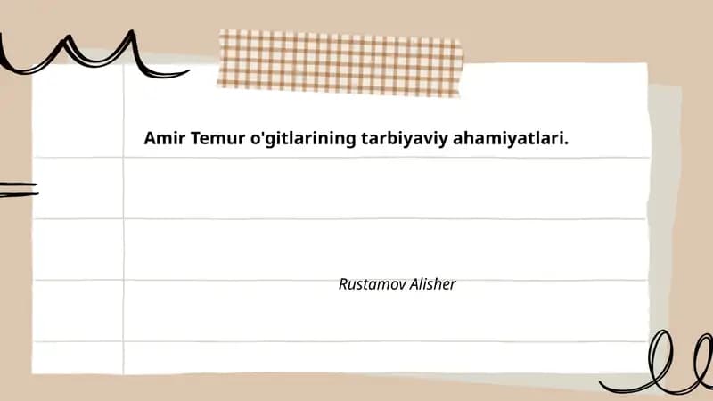 Amir Temur o'gitlarining tarbiyaviy ahamiyatlari