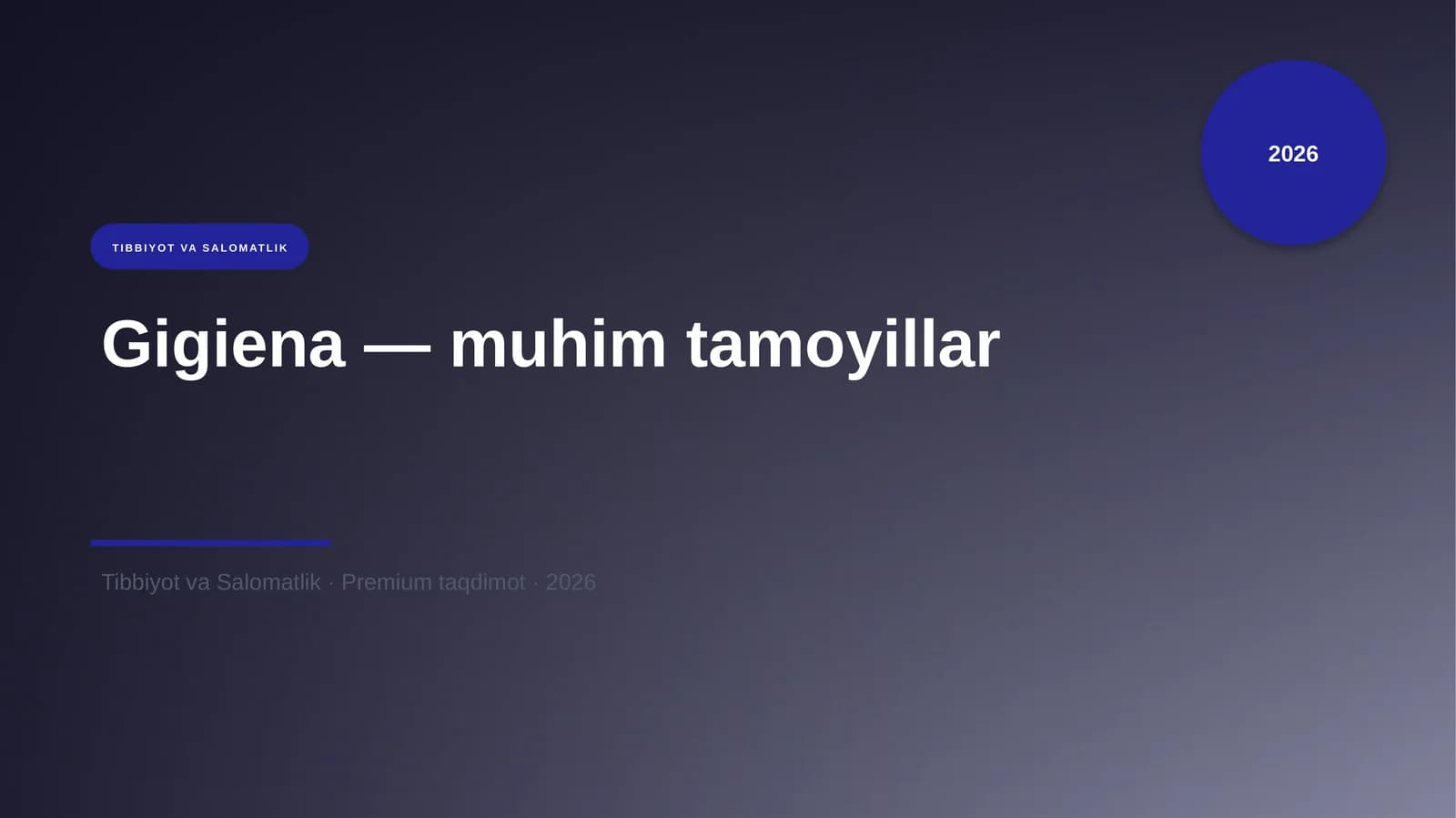 Gigiena — muhim tamoyillar