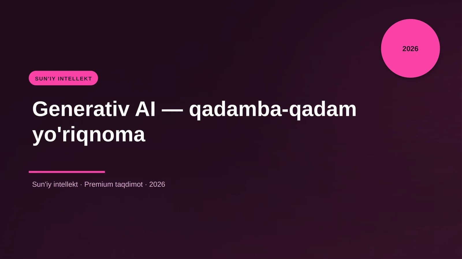 Generativ AI — qadamba-qadam yo'riqnoma
