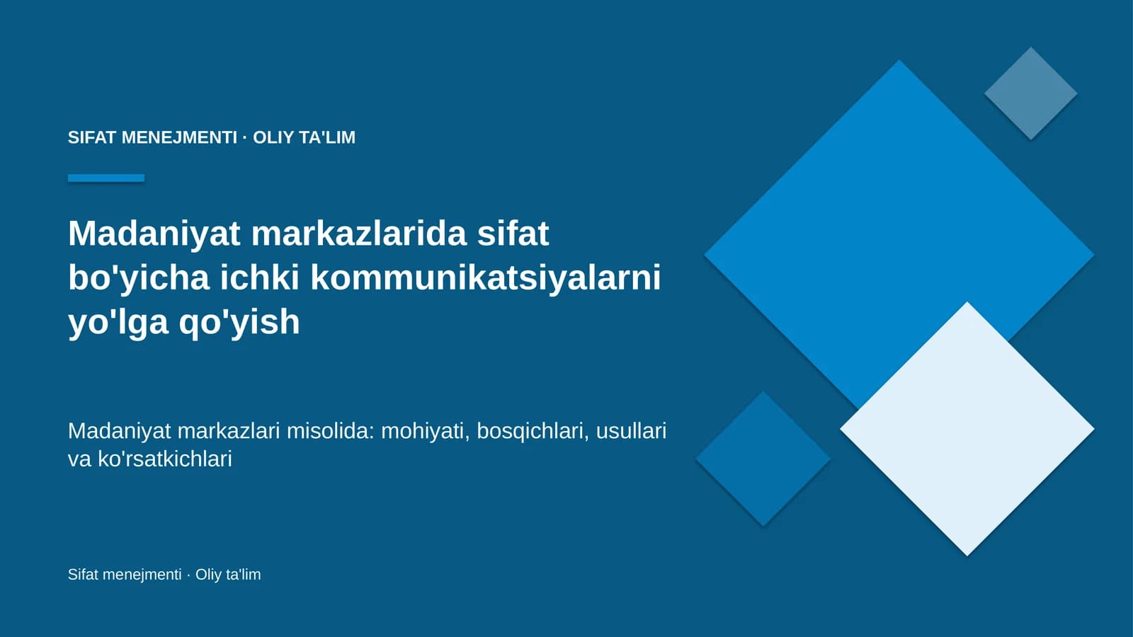 Madaniyat markazlarida sifat bo'yicha ichki kommunikatsiyalarni yo'lga qo'yish