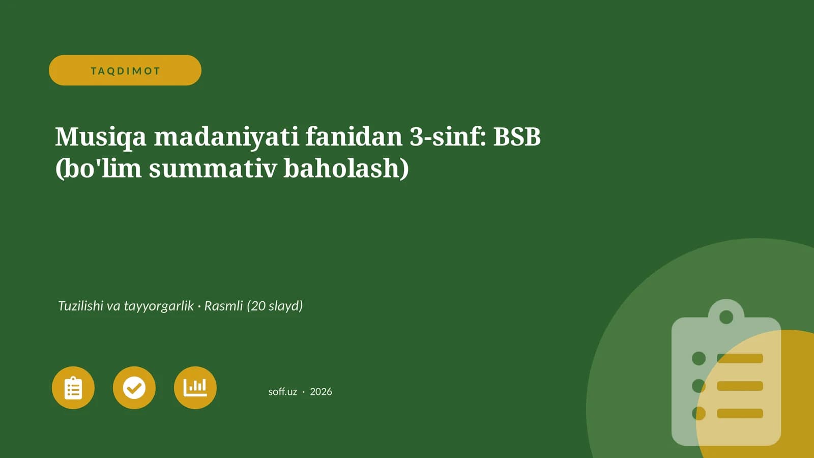 Musiqa madaniyati fanidan 3-sinf: BSB (bo'lim summativ baholash)