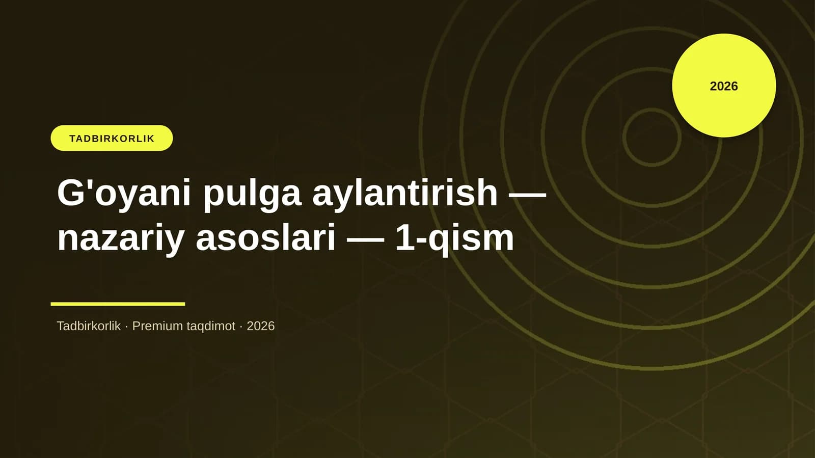 G'oyani pulga aylantirish — nazariy asoslari — 1-qism