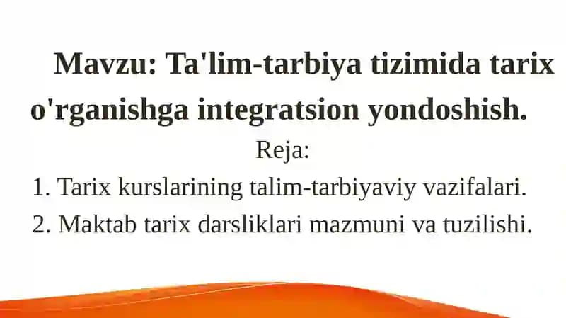 Ta'lim-tarbiya tizimida tarix o'rganishga integratsion yondoshish