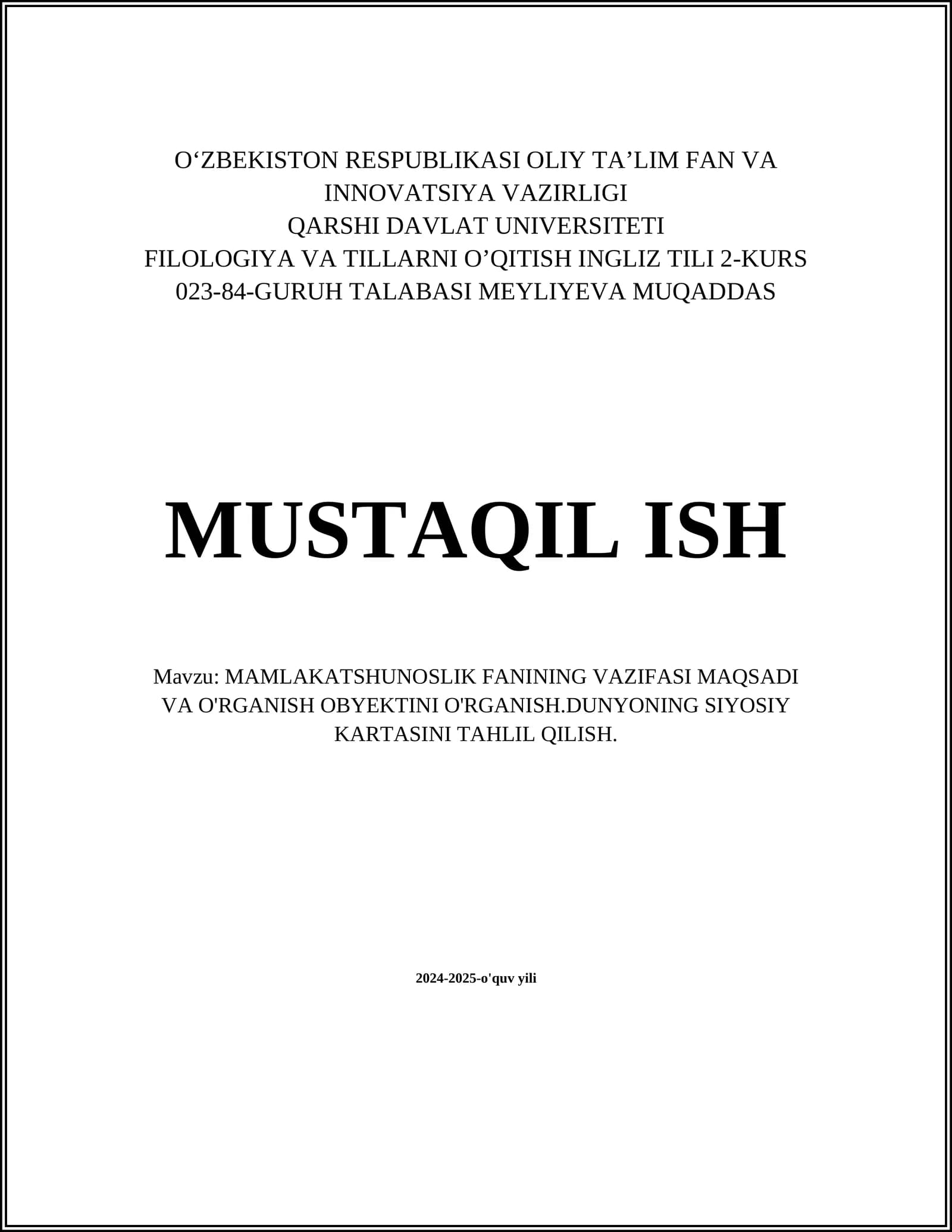 MAMLAKATSHUNOSLIK FANINING VAZIFASI MAQSADI VA O'RGANISH OBYEKTINI O'RGANISH.DUNYONING SIYOSIY KARTASINI TAHLIL QILISH