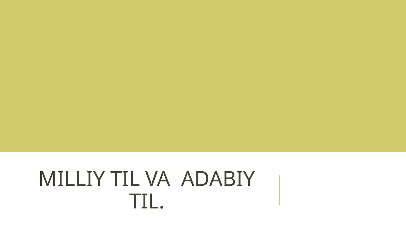 MILLIY TIL VA ADABIY TIL