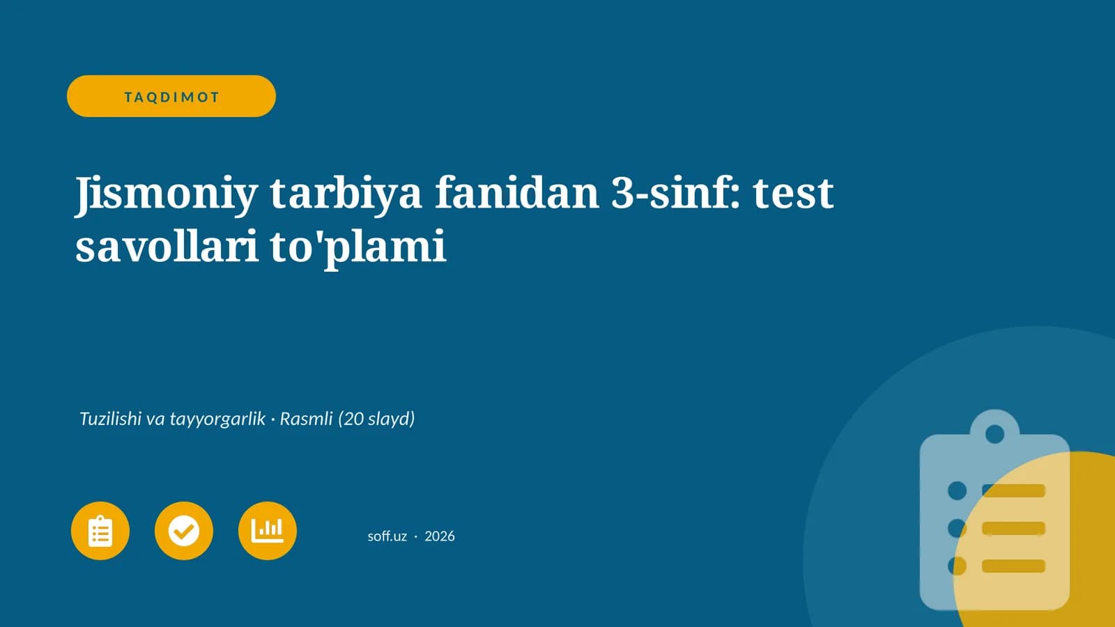 Jismoniy tarbiya fanidan 3-sinf: test savollari to'plami