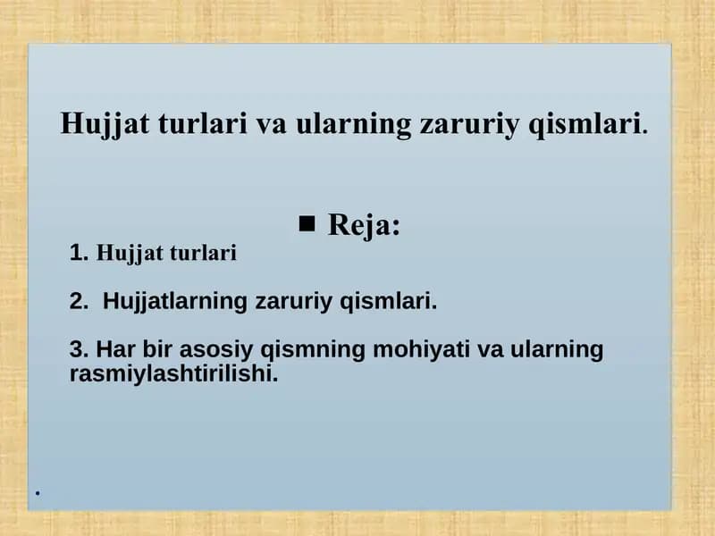 Hujjat turlari va ularning zaruriy qismlari slayd ppt