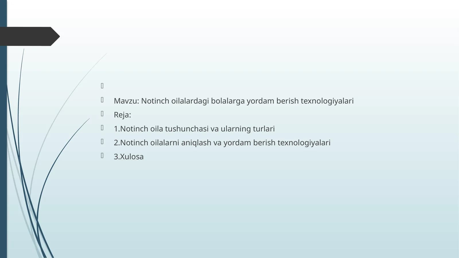 Notinch oilalardagi bolalarga yordam berish texnologiyalari