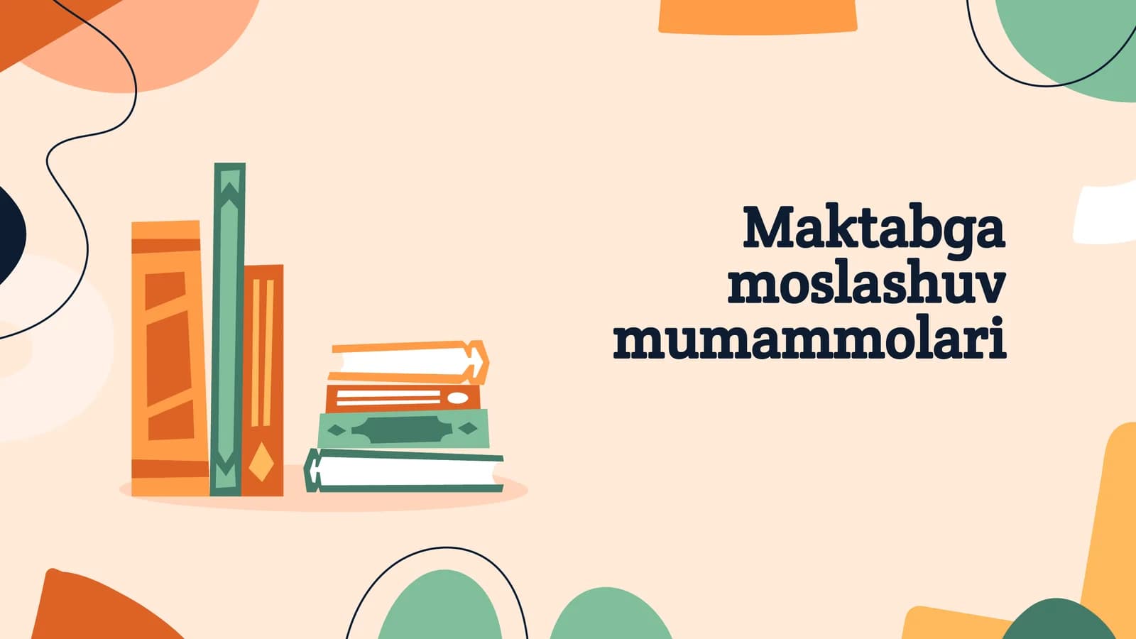 Maktabga moslashuv mumammolari