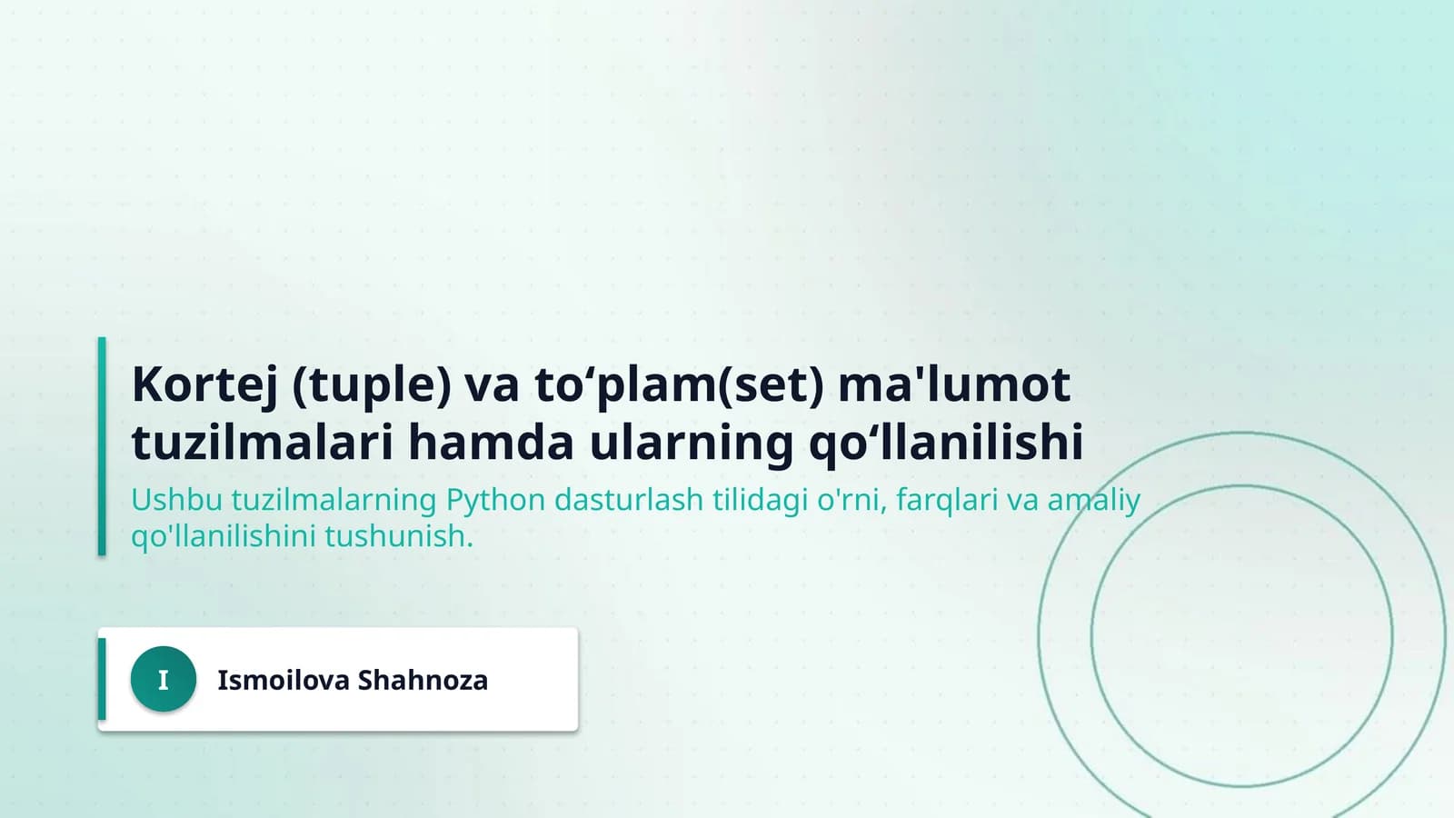Kortej (tuple) va toʻplam(set) ma'lumot tuzilmalari hamda ularning qoʻllanilishi