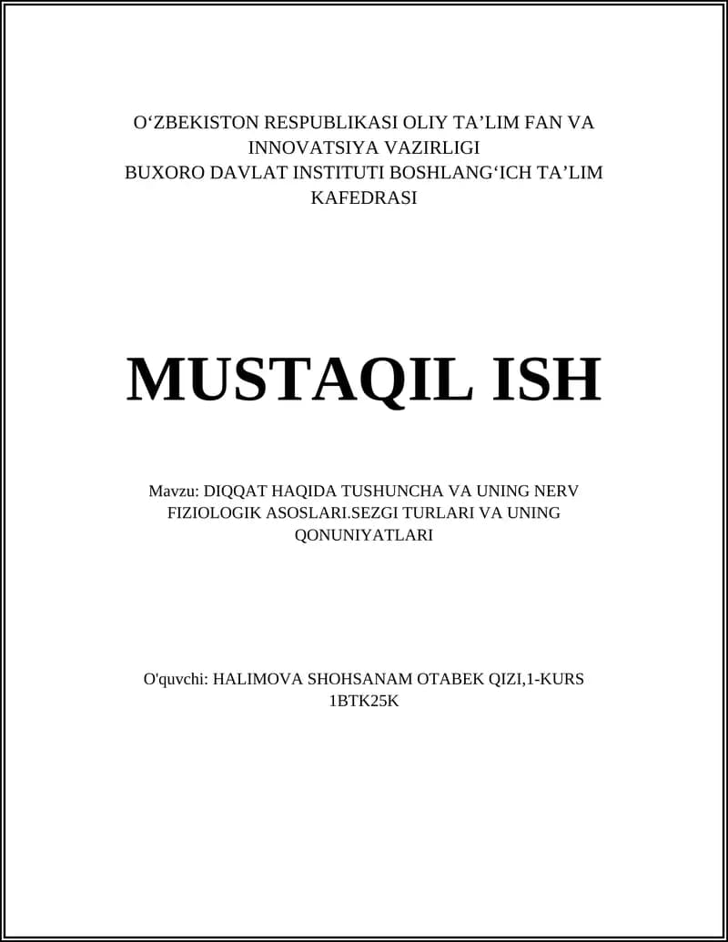 DIQQAT HAQIDA TUSHUNCHA VA UNING NERV FIZIOLOGIK ASOSLARI.SEZGI TURLARI VA UNING QONUNIYATLARI