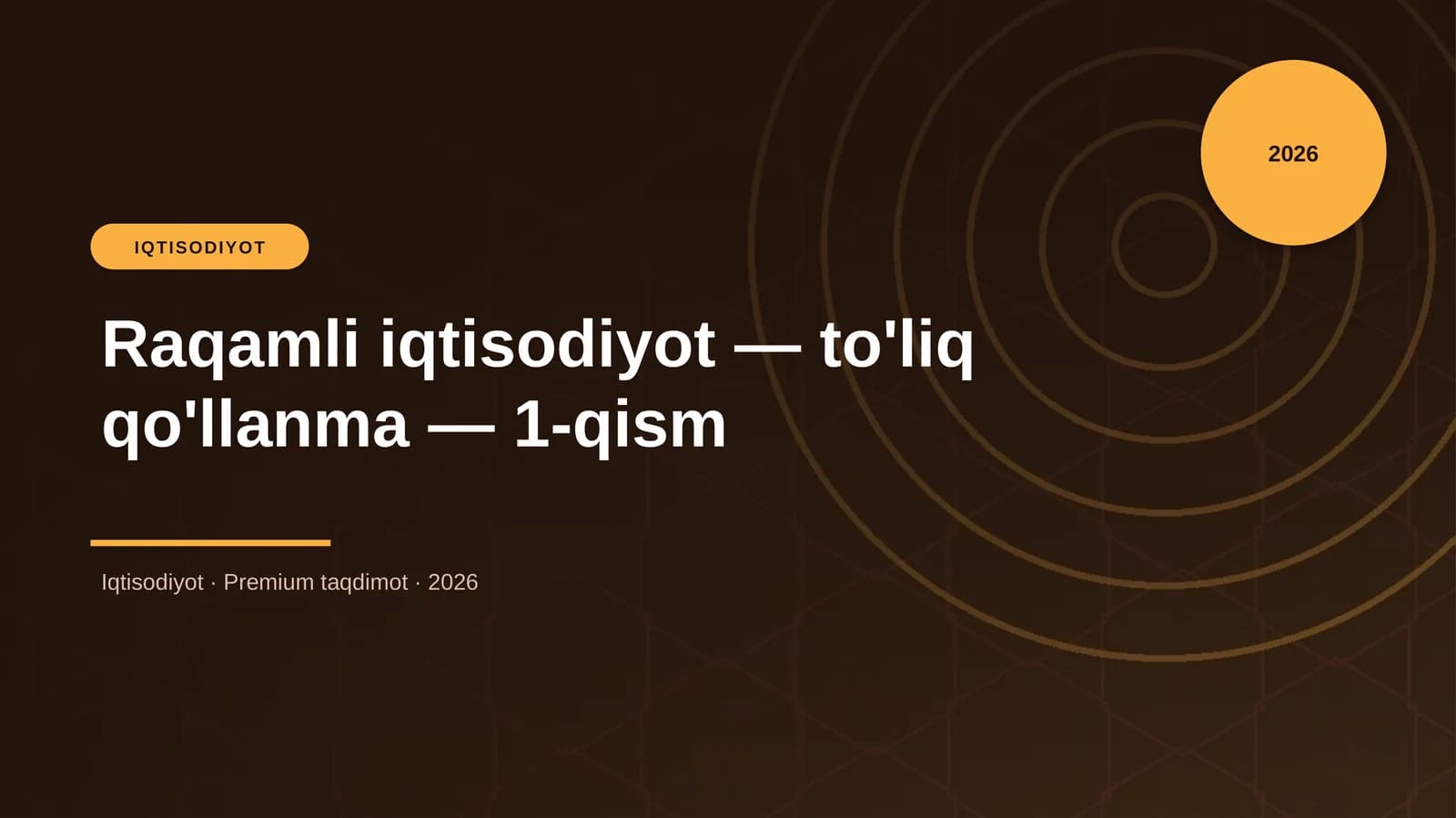 Raqamli iqtisodiyot — to'liq qo'llanma — 1-qism