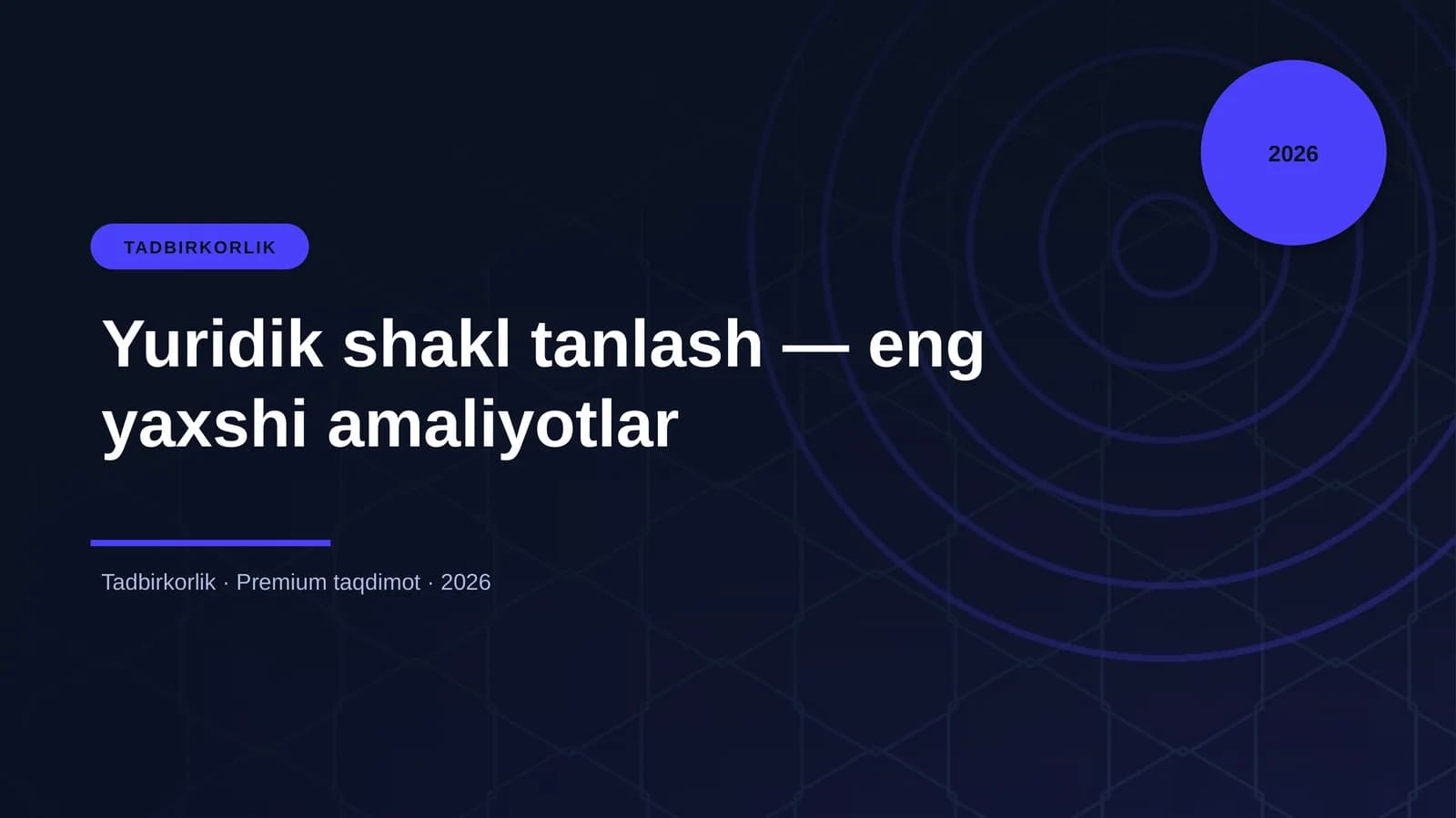Yuridik shakl tanlash — eng yaxshi amaliyotlar