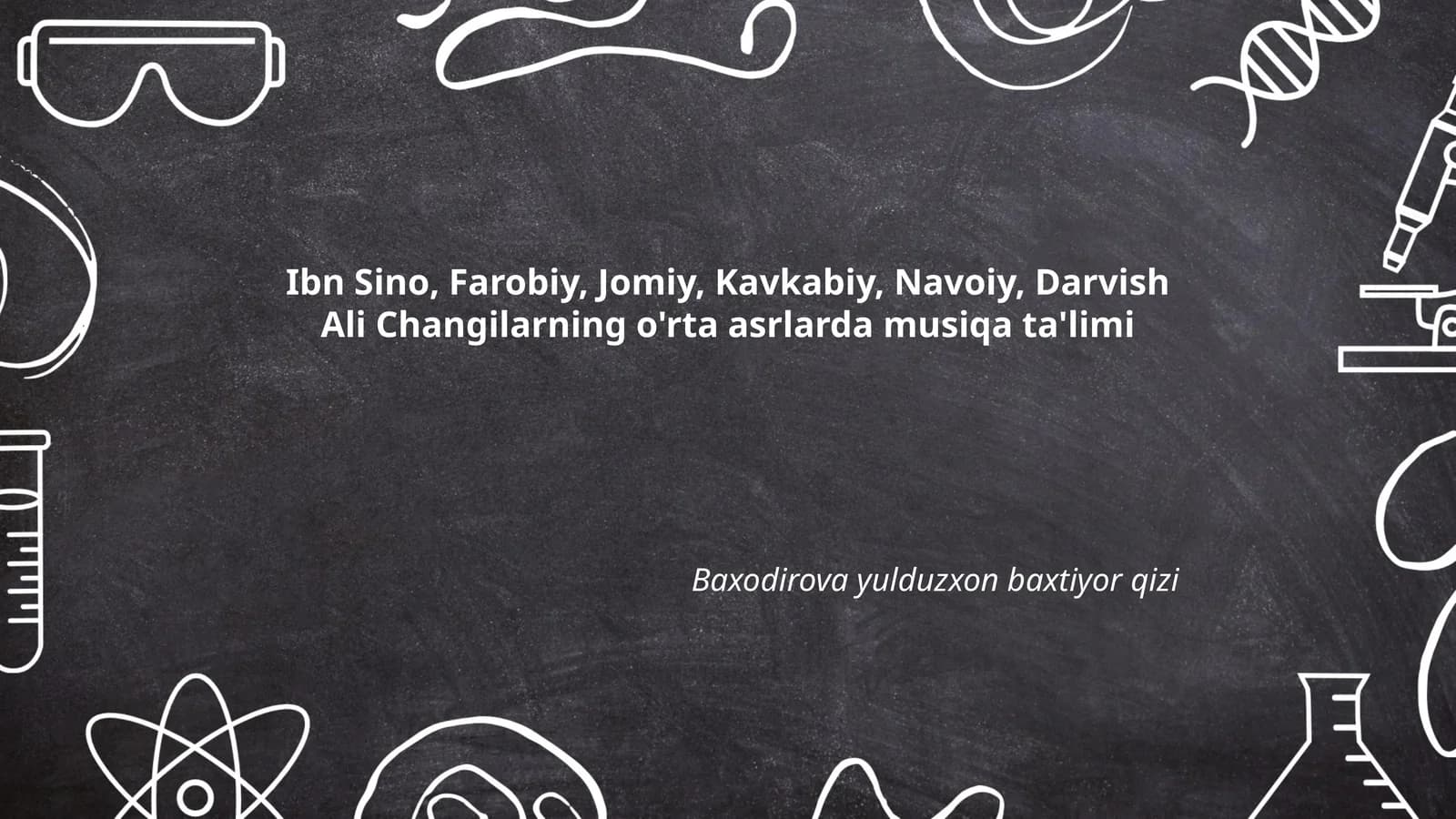 Ibn Sino, Farobiy, Jomiy, Kavkabiy, Navoiy, Darvish Ali Changilarning o'rta asrlarda musiqa ta'limi