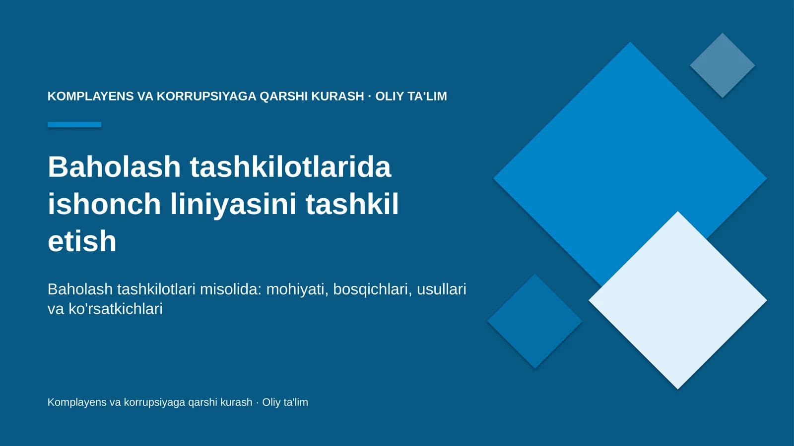 Baholash tashkilotlarida ishonch liniyasini tashkil etish