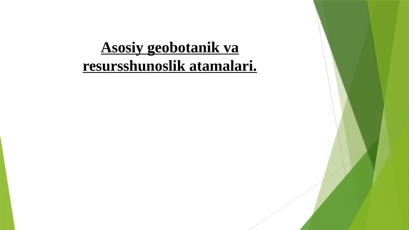 Asosiy geobotanik va resursshunoslik atamalari