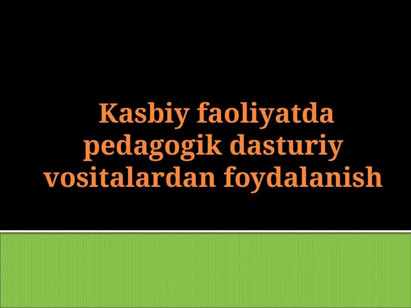Pedagogik dasturiy vositalar