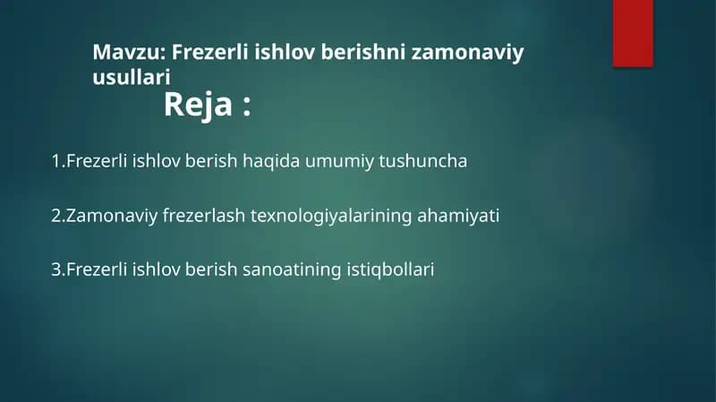Frezerli ishlov berishning zamonaviy usullari