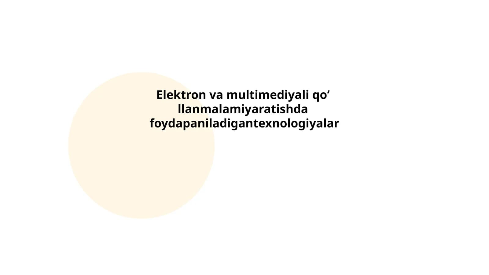 Elektron va multimediyali qo‘llanmalar texnologiyalari