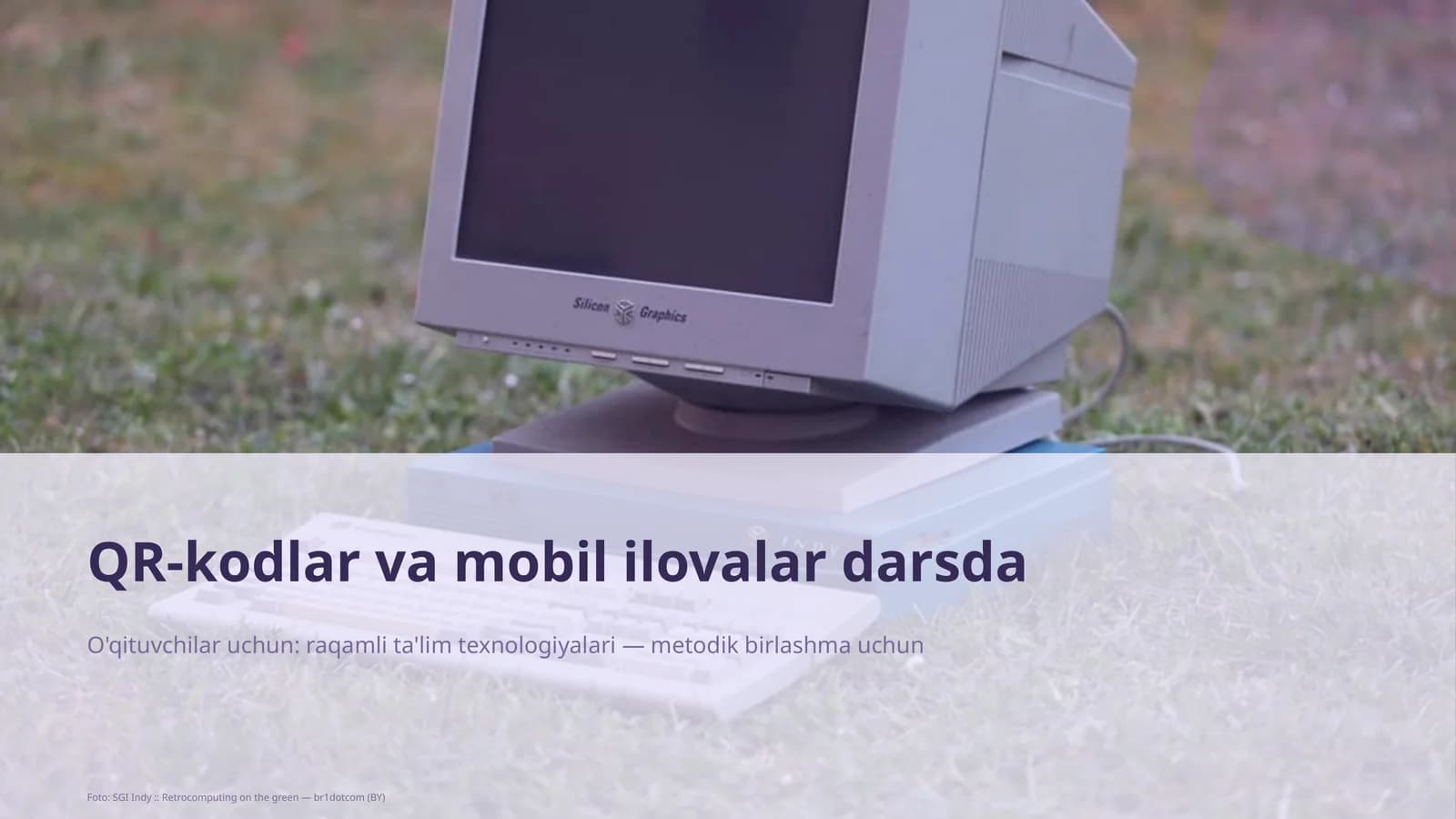 QR-kodlar va mobil ilovalar darsda