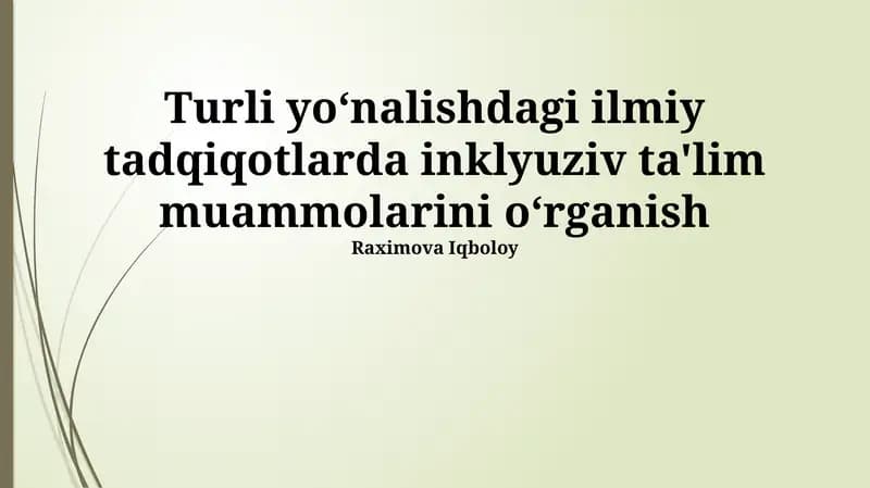 Inklyuziv Ta'limdagi Tadqiqot Metodlari va Ularning Samaradorligi