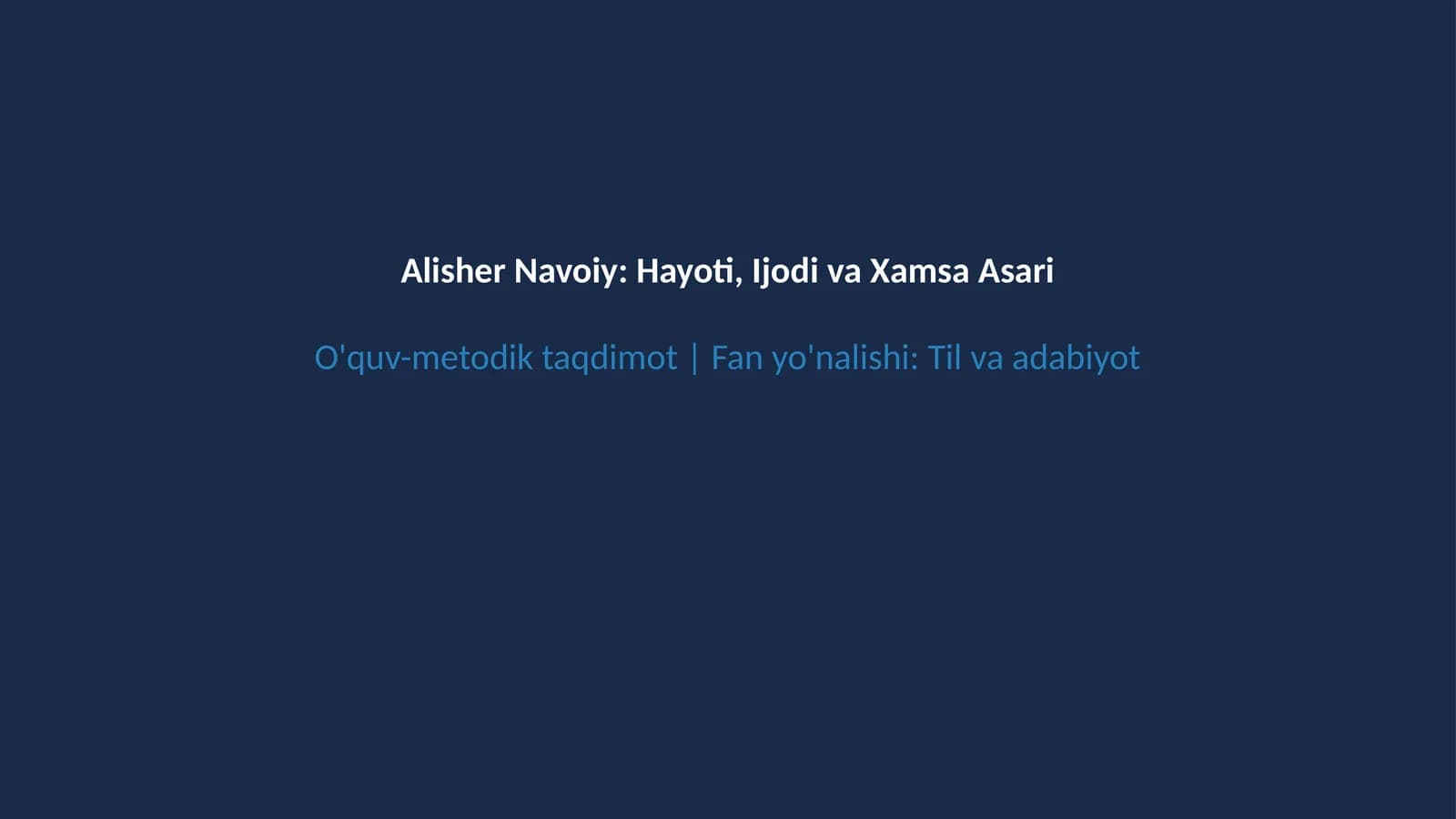 Alisher Navoiy hayoti va ijodi