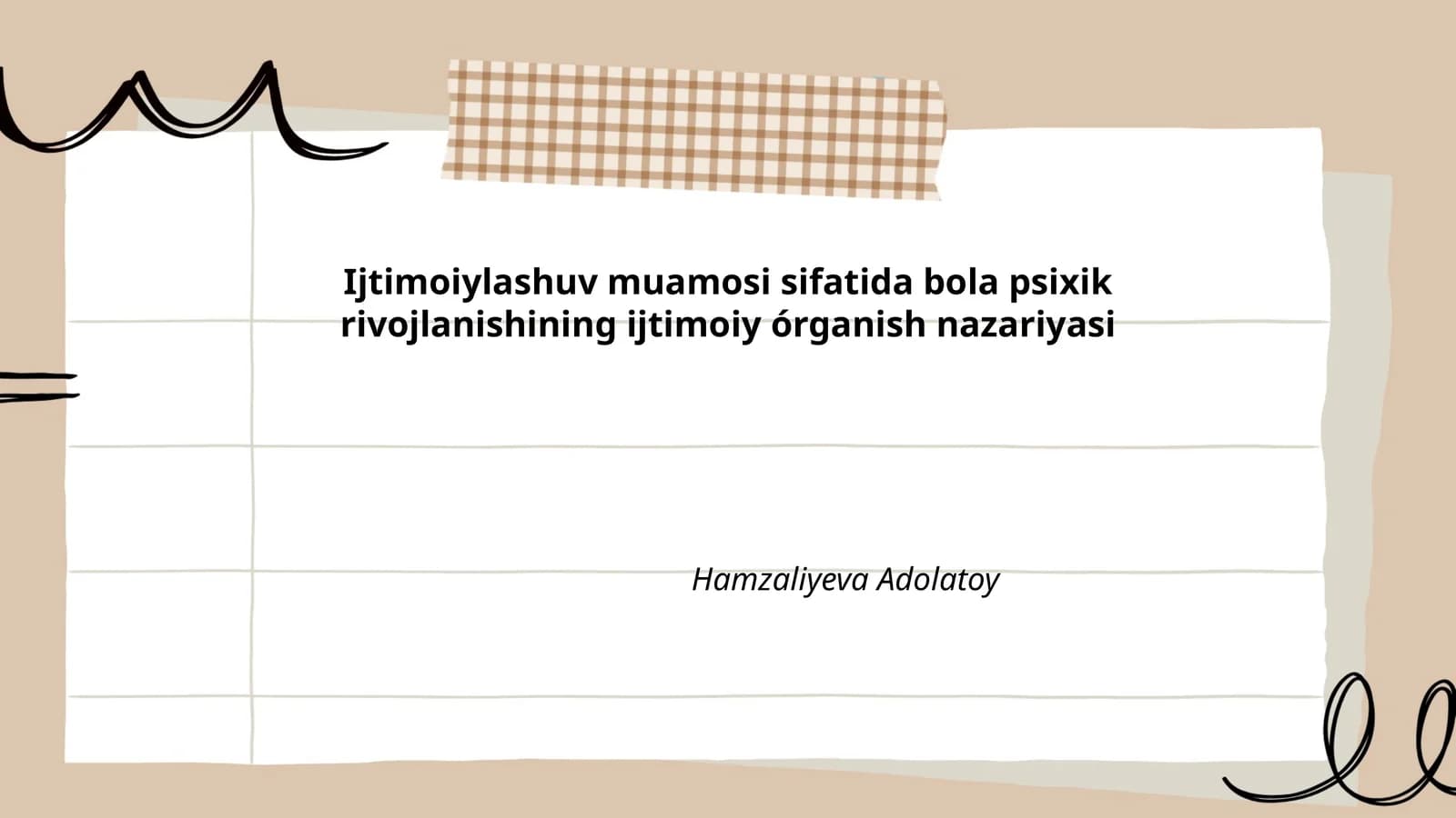 Ijtimoiylashuv muamosi sifatida bola psixik rivojlanishining ijtimoiy órganish nazariyasi